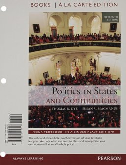 Politics in States and Communities Books a la Carte Edition Politics in States and Communities Books a la Carte Edition