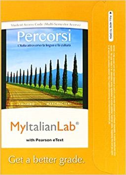 MyLab Italian with Pearson EText -- Access Card -- for Percorsi L'Italia Attraverso la Lingua e la Cultura (multi-Semester) 3rd 9780205999330 Front Cover