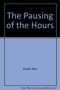 The Pausing of the Hours