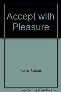 Accept with Pleasure