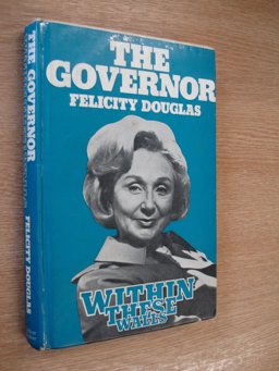 Within These Walls, the Governor