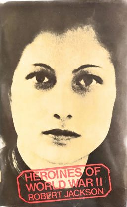 Heroines of World War II