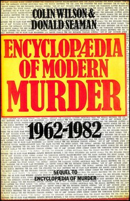 Encyclopaedia of Modern Murder, 1962-82