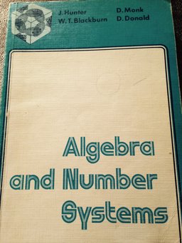 Algebra and Number Systems Algebra and Number Systems