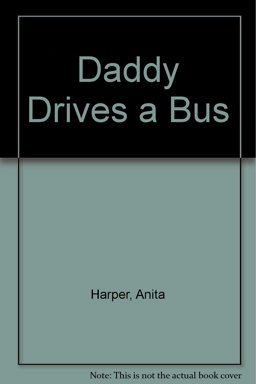 Daddy Drives a Bus