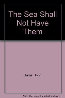 The Sea Shall Not Have Them