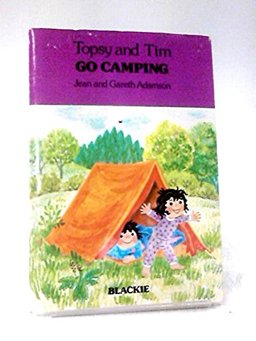 Topsy and Tim Go Camping