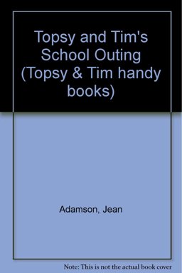Topsy and Tim's School Outing