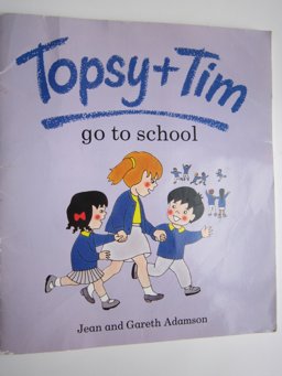 Topsy and Tim Go to School