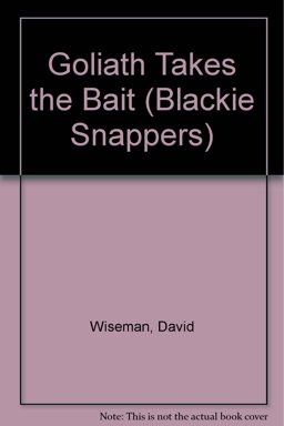 Goliath Takes the Bait