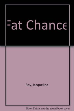 Fat Chance
