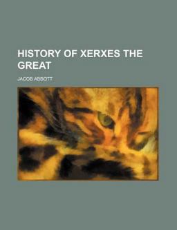 History of Xerxes the Great