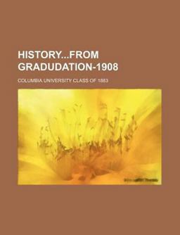 History from Gradudation-1908