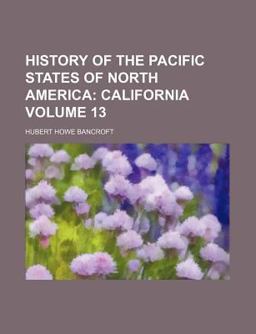 History of the Pacific States of North America