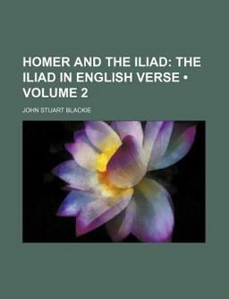 Homer and the Iliad
