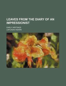 Leaves from the Diary of an Impressionist