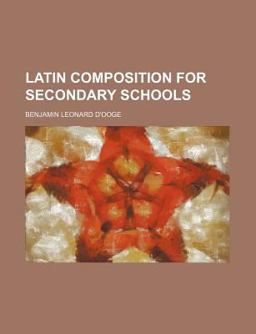 Latin Composition for Secondary Schools