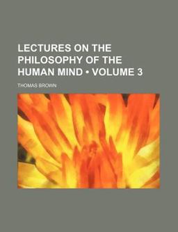 Lectures on the Philosophy of the Human Mind