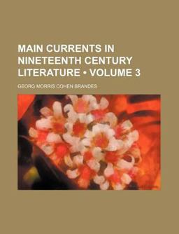 Main Currents in Nineteenth Century Literature