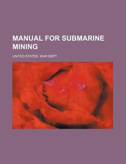 Manual for Submarine Mining