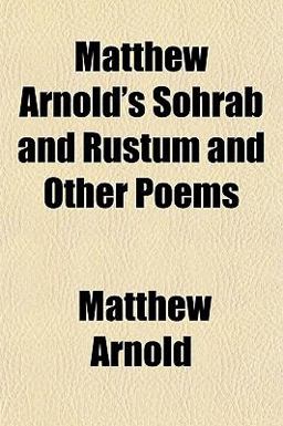 Matthew Arnold's Sohrab and Rustum