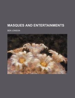 Masques and Entertainments