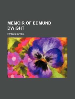 Memoir of Edmund Dwight