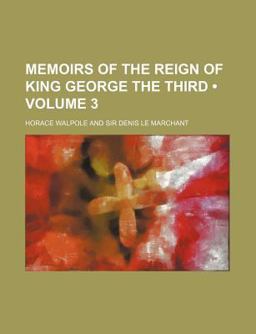 Memoirs of the Reign of King George The