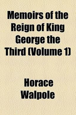 Memoirs of the Reign of King George The
