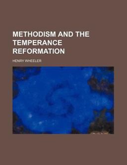 Methodism and the Temperance Reformation