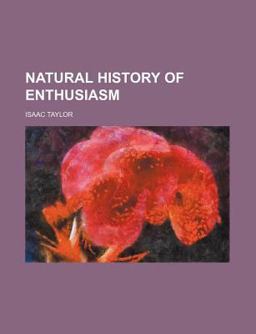 Natural History of Enthusiasm