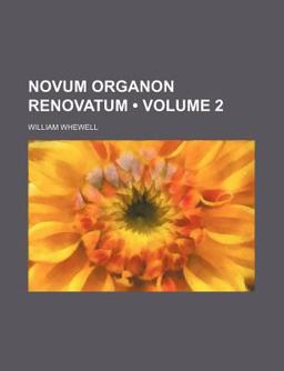 Novum Organon Renovatum Novum Organon Renovatum