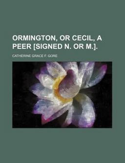 Ormington, or Cecil, a Peer [Signed N or M ]