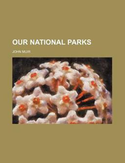 Our National Parks