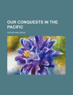 Our Conquests in the Pacific