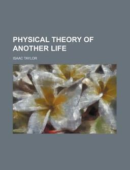 Physical Theory of Another Life