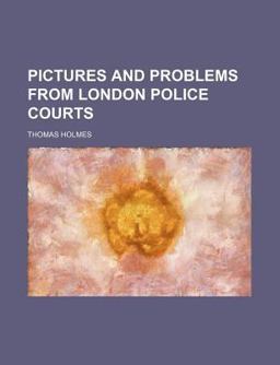 Pictures and Problems from London Police Courts