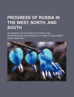 Progress of Russia in the West, North, and South