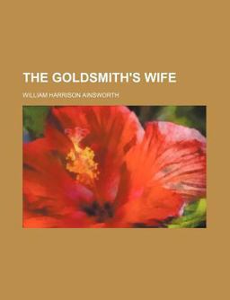 The Goldsmith's Wife; a Tale