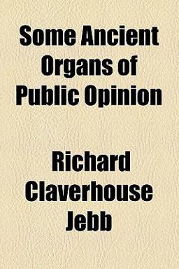 Some Ancient Organs of Public Opinion