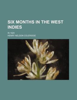 Six Months in the West Indies