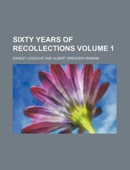 Sixty Years of Recollections