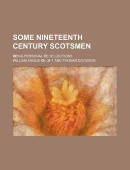 Some Nineteenth Century Scotsmen