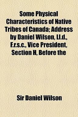 Some Physical Characteristics of Native Tribes of Canad