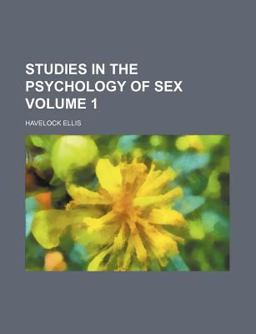 Studies in the Psychology of Sex