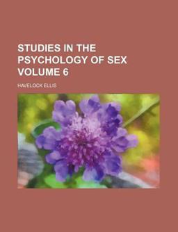 Studies in the Psychology of Sex