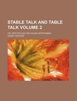Stable Talk and Table Talk