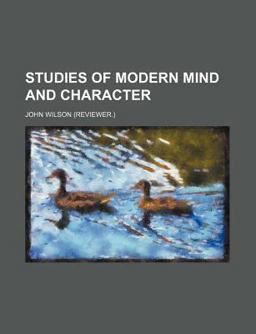 Studies of Modern Mind and Character at Several European Epochs