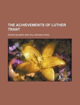 The Achievements of Luther Trant The Achievements of Luther Trant