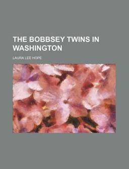 The Bobbsey Twins in Washington